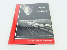 Trail of The Zephyrs by Robert P. Olmsted ©1970 HC Book picture