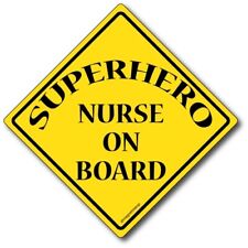 SuperHero Nurse On Board Magnet Decal, 5x5 Inches, Automotive Magnet picture