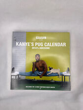 Kanye West Meet the pugs Kanye's Pug Calendar 2014% Awesome Rare Promo picture