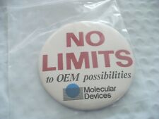 TT- NO LIMITS TO OEM POSSIBILITIES MOLECULAR DEVICES   PIN BADGE #42121 MINT picture