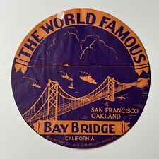 vintage 1930s BAY BRIDGE Luggage Decal SAN FRANCISCO CALIFORNIA Travel OAKLAND picture
