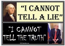 anti TRUMP vs. GEORGE WASHINGTON- LIES  political bumper sticker  picture
