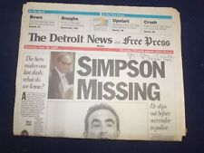 1994 JUNE 18 DETROIT NEWS/FREE PRESS NEWSPAPER - O.J. SIMPSON MISSING - NP 7199 picture