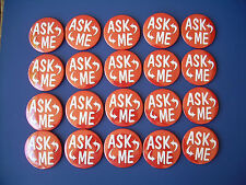 Red Ask Me Pinback Buttons New 3 inch 20 Piece Lot Information Volunteer picture