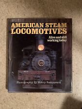 American Steam Locomotives Alive and Still Working Today by Henry Rasmussen 1988 picture