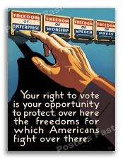 “Your Right To Vote” 1943 Vintage Style WW2 War Poster - 24x32 picture