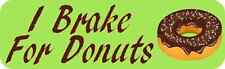 10x3 I Brake For Donuts Bumper Magnet Magnetic Vehicle Funny Car Decal Magnets picture