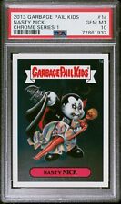 2013 Topps Garbage Pail Kids Chrome Series 1 NASTY NICK 1a Card PSA 10 GEM MINT picture