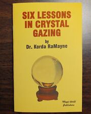 Six Lessons in Crystal Gazing by Dr. Korda RaMayne (Robert A. Nelson) picture