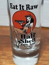 Oyster Shooter Shot Glass “Eat It Raw” Famous Key West Bar Biking Pin up picture
