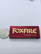 FOXFIRE ANAHEIM HILLS VINTAGE MATCHBOX USED DANCING BAR DINING picture