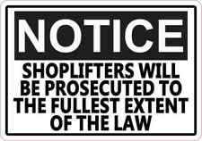 5x3.5 Shoplifters Will Be Prosecuted to the Fullest Extent of the Law Sticker picture