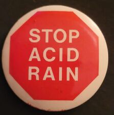 Stop Acid Rain Protest Pinback Button Stop Sign Motif. Environment Vintage. 1.5