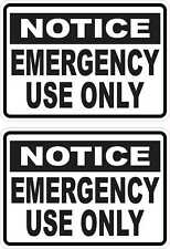3.5in x 2.5in Emergency Use Only Vinyl Stickers Business Sign Decals picture