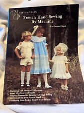 Vintage Martha Pullen French Hand Sewing By Machine,Second Book, 1981 picture