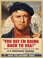 You Bet I'm Going Back to Sea 1942 WW2 Merchant Marine Poster - 24x32 picture