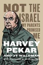 Not the Israel My Parents Promised Me Hardcover Harvey Pekar picture