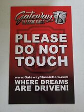 Gateway Classic Cars PLEASE DO NOT TOUCH Paperstock Dashboard Sign For Car Shows picture