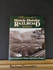Yosemite’s Hetch Hetchy Railroad by Ted Wurm San Francisco's water & power proje picture