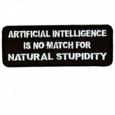 Motorcycle Jacket Patch - Artificial Intelligence no match for Natural Stupidity picture