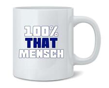 100% That Mensch Meme Funny Hanukkah Jewish Humor Ceramic Coffee Mug Tea Cup picture