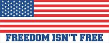 10in x 4in Freedom Isn't Free USA Flag Sticker Car Truck Vehicle Bumper Decal picture
