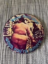 Vintage Pinback Button Never Food Shop When Hungry Obese Big Naked Lady Rare picture