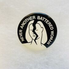 VTG 1977 Never Another Battered Woman Domestic Violence Protest Pinback Button picture