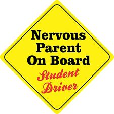 12in x 12in Nervous Parent On Board Magnet Car Truck Vehicle Magnetic Sign picture