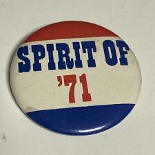 VTG Spirit of ‘71 1971 USA Patriotic Pinback Pin Button Rare Nice Collectible picture
