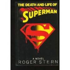 The Death and Life of Superman:  A Novel - Hardcover By Stern, Roger - GOOD picture