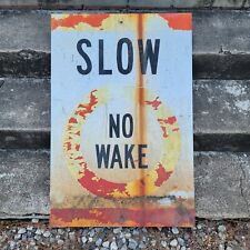 Vintage Slow No Wake Sign Lake South Carolina picture