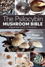The Psilocybin Mushroom Bible: The Definitive Guide to Growing and Using Ma... picture