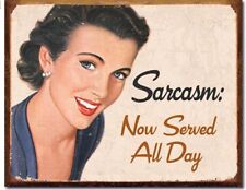 Sarcasm Now Served All Day Metal Tin Sign Humor Garage Bar Wall Decor New #1717 picture