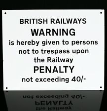 BRITISH RAILWAYS -PENALTY WARNING- VINTAGE ENAMEL TRAIN NOTICE DISPLAY SIGN picture