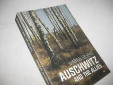 Auschwitz and the Allies A Devasting Account of How the Allies Responded picture