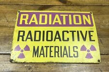 Vintage 10”x14” Radiation Radioactive Materials Porcelain Rustic Plant Sign picture
