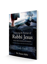 Following the Footsteps of Rabbi Jesus into the Courts of Heaven Study Guide picture