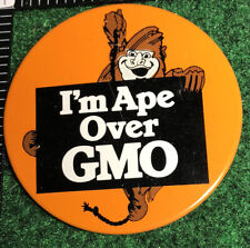I’m Ape Over GMO Vintage Food Genetically Modified Button Pin Back Badge Pinback picture