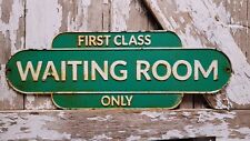 VINTAGE FIRST CLASS WAITING ROOM SIGN CAST IRON BUS STATION TRAIN STATION MARKER picture