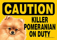 Killer Pomeranian On Duty Dog Sign Magnet Hook & Loop Fastener 5x7 picture