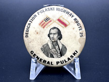 GENERAL PULASKI HIGHWAY ROUTE 25 DEDICATION PIN BUTTON - L963 picture