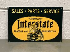 Caterpillar Interstate Tractor Equipment Metal Sign Farm Sales Service Gas Oil picture