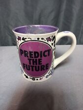 Predict The Future Lorrie Veasey Our Name Is Mud Mug Spinner Gift Humor Unique picture