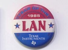 1985 LAN TEXAS INSTRUMENTS COMPUTER IT VINTAGE ADVERTISEMENT BUTTON PIN picture