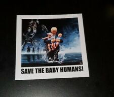 Pro Life TRUMP Political Bumper Sticker Save The Baby Humans Killary Clinton  picture
