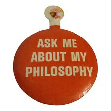 Ask Me About My Philosophy Foldable Button Vtg Carling Philosophy picture