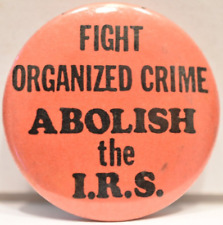 1970s Fight Organized Crime Abolish The IRS Repeal Income Tax Libertarian Pin picture