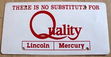 vintage there is no substitute for quality lincoln mercury dealer  booster plate picture