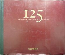 EXXONMOBIL 125 YEAR HISTORY, 2007 BOOK ^ picture